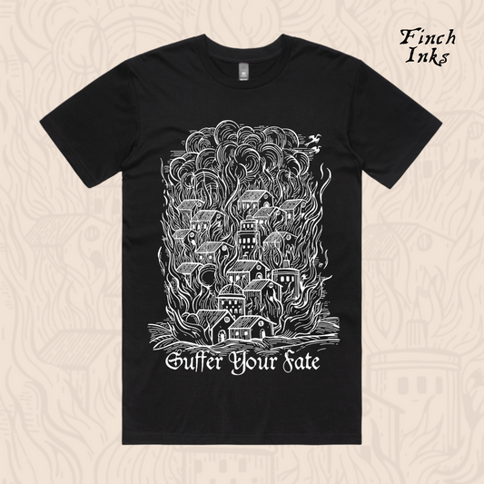 [PRE-ORDER] Suffer Your Fate T-Shirt